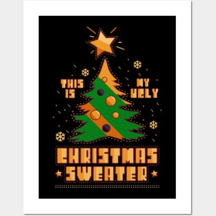 This Is My Ugly Christmas Sweater - COPYRIGHT* Posters and Art